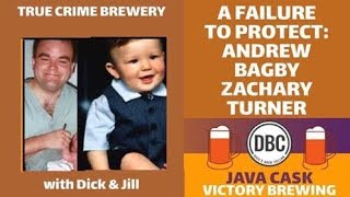 A Failure to Protect: The Story of Andrew Bagby & Zachary Turner