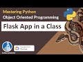 How to wrap a Python Flask App in a Class | Object Oriented Programming (OOP)