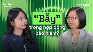 Podcast Tài chính cá nhân | Cách tránh bẫy trong hợp đồng bảo hiểm | VnExpress