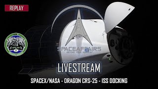 SpaceX/NASA - Dragon CRS 25 - ISS Docking - July 16, 2022