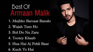 Best Of Armaan Malik | New Bollywood Superhit Songs | Arman Malik