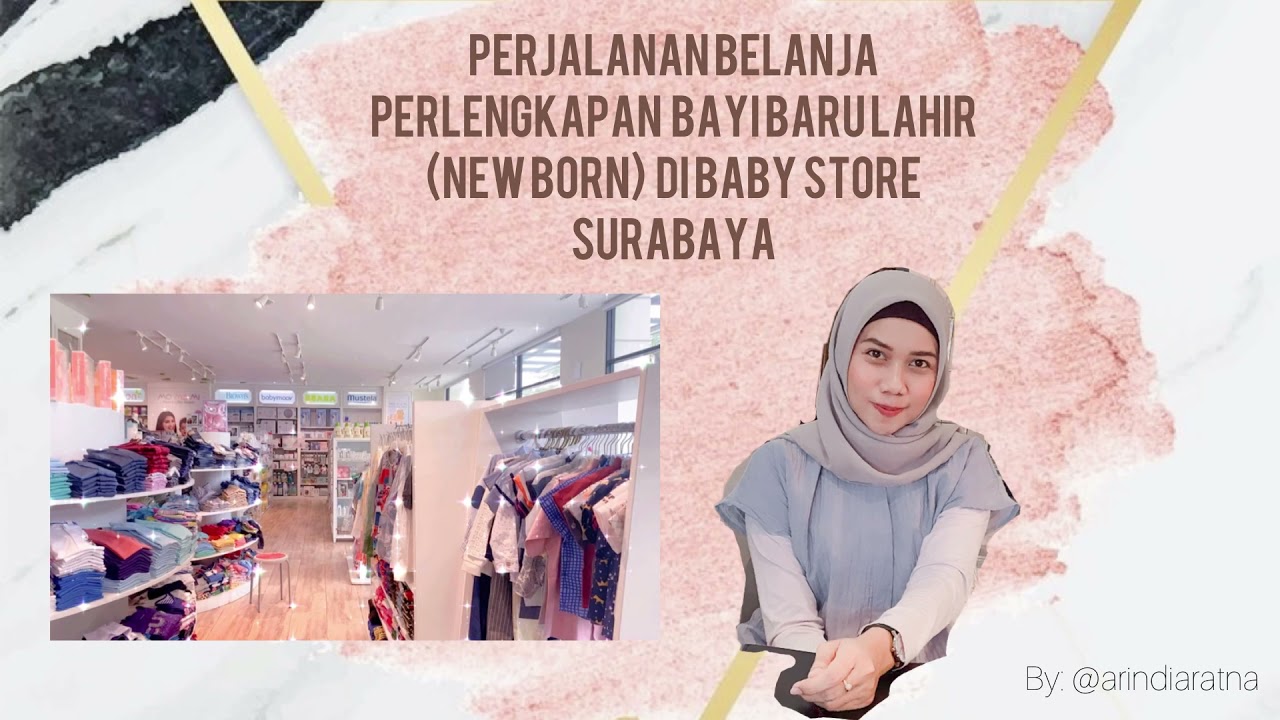 Perjalanan Belanja Perlengkapan Bayi (New Born) Di Baby Shop Surabaya ...