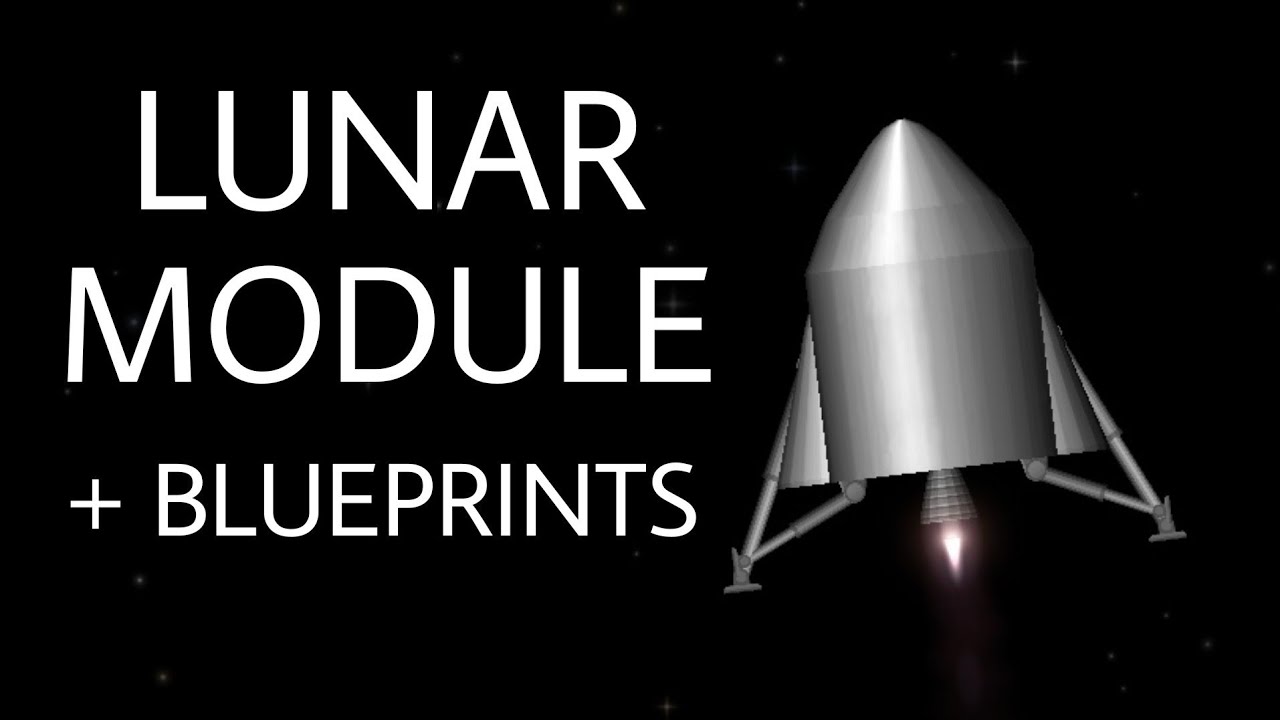 Lunar Module + Blueprints // Spaceflight Simulator - YouTube