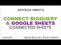 Connect Google Sheets & BigQuery - Connected Sheets