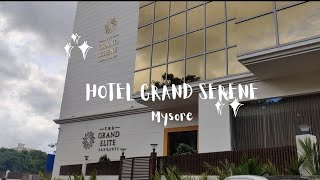 Hotel Grand Serene | Mysore | Premium Stay