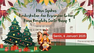 Misa Syukur Pemberkatan dan Peresmian Gedung Baru Kompleks Sekolah Santo Yusup 1