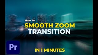 How to Create Smooth Zoom Transitions in Premiere Pro | Easy \u0026 Professional Tutorial! 🎬