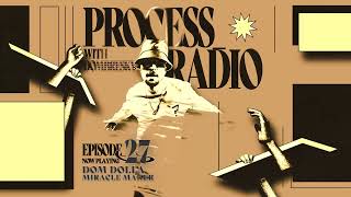 Process Radio Episode #027 (2022 Year Mix) w/ Dombresky