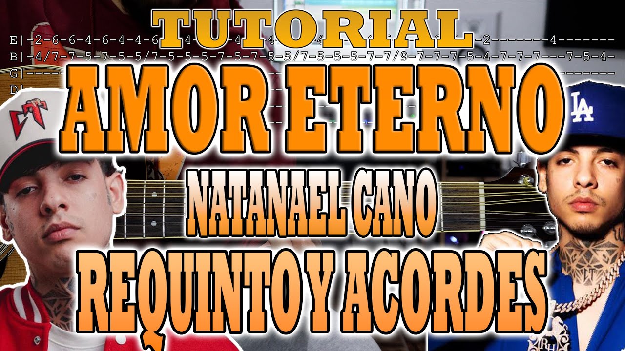 Amor Eterno Natanael Cano Requinto Y Acordes Con Tabs Tutorial