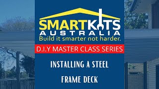 D.I.Y MASTERCLASS- Installing a Steel Deck Frame.