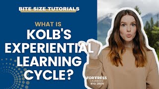 What is Kolb's Experiential Learning Cycle? (TAE40122 / TAE40116)