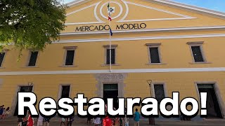 MERCADO MODELO EM SALVADOR RESTAURADO: veja como ficou