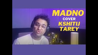 Madno|Studio Jam|Cover Version|Kshitij Tarey|Lamhaa|Sanjay Dutt Bipasha Basu |Hai dil ko teri aarzoo