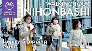 [Nihonbashi Walk in Tokyo] Luxury shopping area [4K/ASMR Walking Tour]