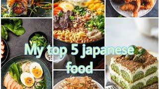 Top 5 Must Try Japanese Dishes You Can't