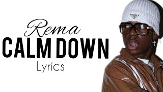 Rema - Calm Down (Official Lyrics)