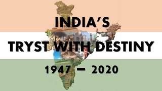 A Gift to Every Indian | India's Tryst with Destiny 1947 - 2020 | Happy Independence Day