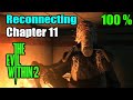 The Evil Within 2 | Chapter 11 - Reconnecting Walkthrough (100%)