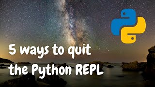 5 ways to exit/quit your Python REPL