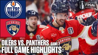 Stanley Cup Final Game 2: Edmonton Oilers vs. Florida Panthers | Full Game Highlights