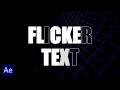 Flicker Text Effect Tutorial in After Effects | Flickering Text Animation
