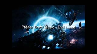 Pfeifer Broz. Music - Evil Island