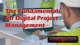 The Fundamentals for Digital Project Management