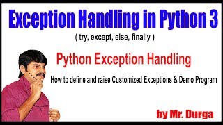 Python Exception Handling | How to define and raise Customized Exceptions & Demo Program