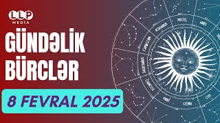 🔮BÜRCLƏR - 8 FEVRAL 2025 | Günün Bürc Proqnozu