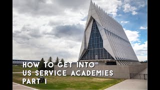 How to Get into US Service Academies Part 1  Why Academy Do You Want to Go To A Service Academy