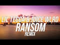 Lil Tecca - Ransom Remix feat Juice WRLD (lyrics)