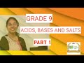 #GRADE 9#Acids, Bases and Salts#Part 1#STATE SYLLABUS