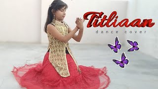 Titliyan : o pata nahin ji kaun sa nasha karta hai |Harrdy Sandhu|Sargun Mehta|dance cover