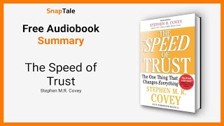 The Speed of Trust by Stephen M.R. Covey: 8 Minute Summary