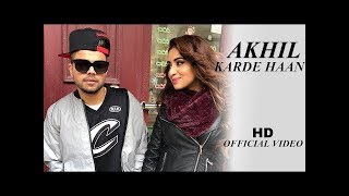 Karde Haan :   AKHIL |  Manni Sandhu (Official Video) |  New Punjabi Songs 2019