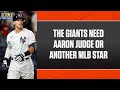 The Giants need to get Judge or STAR