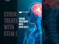 Stem Cells for Stroke Recovery #stemcell #stroke #shorts