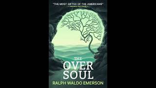 The Over-Soul by Ralph Waldo Emerson read by A Poetry Channel