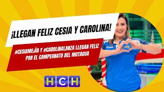 #CesiaMejía y #CarolinaLanza llegan feliz por el campeonato del Motagua