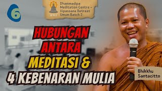 Memahami 4 KEBENARAN MULIA melalui MEDITASI I Bhante Santacitto I Meditasi Buddhis #buddhism