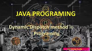 Dynamic Method Dispatch – Java Programming