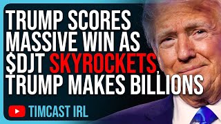 Trump Scores MASSIVE WIN As $DJT SKYROCKETS, Trump Makes BILLIONS