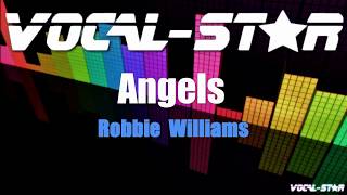 Robbie Williams - Angels | With Lyrics HD Vocal-Star Karaoke 4K