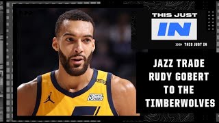 The Jazz trade Rudy Gobert to the Timberwolves 👀 | This Just In
