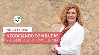 Negociando com Budas - Prosperidade na Nova Energia