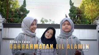 Rahmatun Lil'Alamin - Maher Zein | Cover by Afiya & faiqa