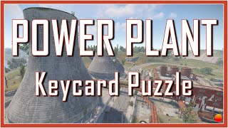 Rust  |  Power Plant Keycard Puzzle Tutorial