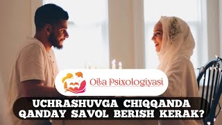 Ilk uchrashuvga chiqqanda qanday savollar berish kerak?Birinchi uchrashuvda qizga yoqish! #oila #yt