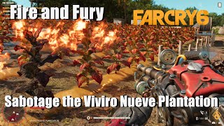 Sabotage the Viviro Nueve Plantation - Fire and Fury Far Cry 6