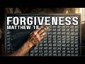 Matthew 18 Forgiveness